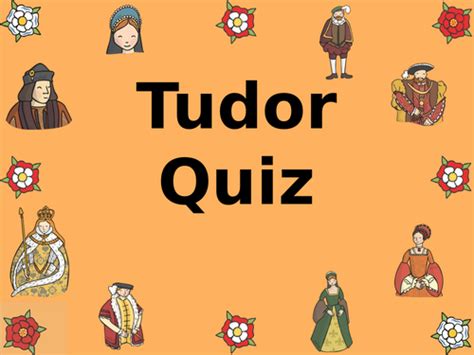 tudor quiz|tudor quiz ks2.